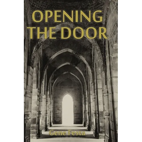 Opening The Door - Hardcover
