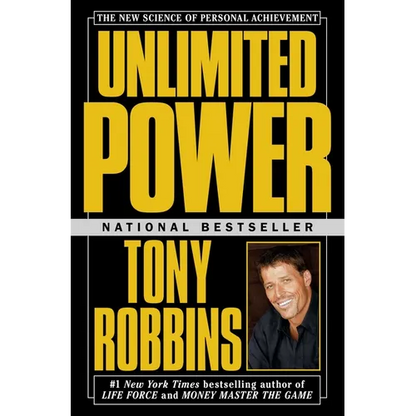 Unlimited Power: The New Science of Personal Achievement - Paperback