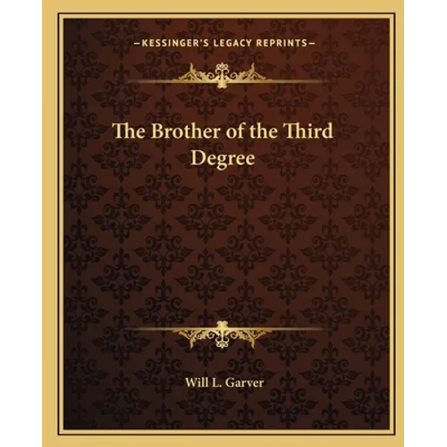 The Brother of the Third Degree - Paperback