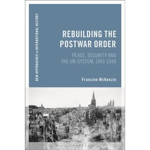 Rebuilding the Postwar Order: Peace, Security and the Un-System - Paperback