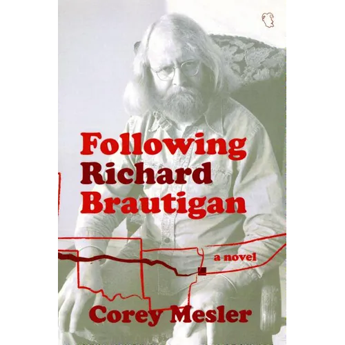 Following Richard Brautigan - Paperback