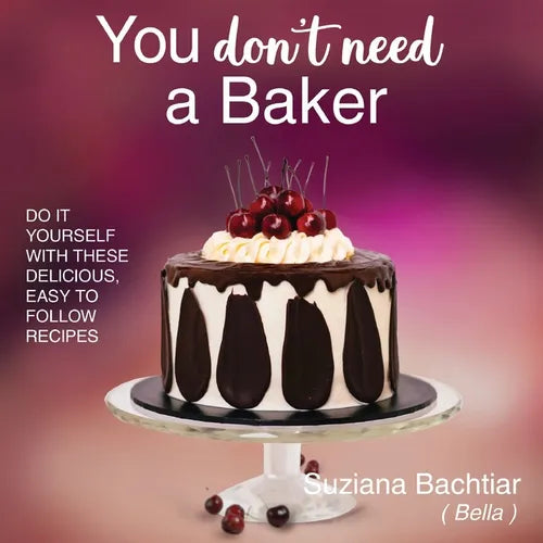 You Don't Need a Baker - Paperback