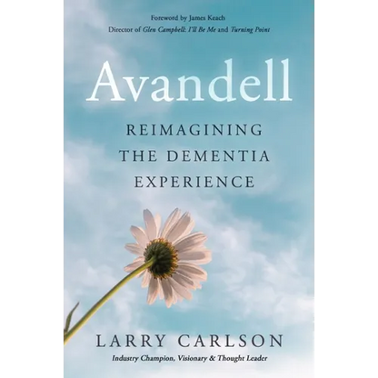 Avandell: Reimagining the Dementia Experience - Paperback