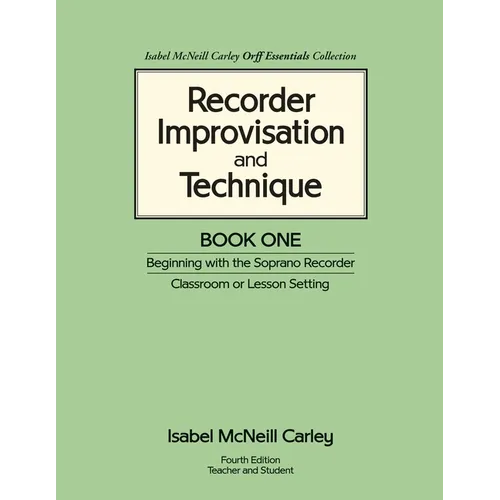 Recorder Improvisation and Technique Book One: Beginning with the Soprano Recorder - Paperback