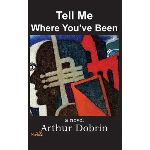 Tell Me Where You've Been - Paperback