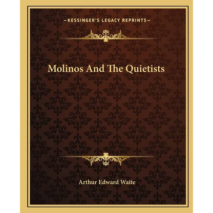 Molinos And The Quietists - Paperback