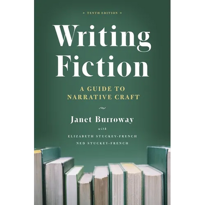 Writing Fiction, Tenth Edition: A Guide to Narrative Craft - Paperback