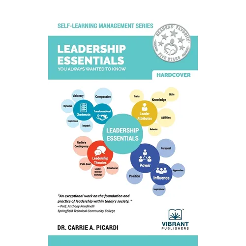 Leadership Essentials You Always Wanted To Know: A Practical Guide to Leadership Traits, Power, Ethics, and Leading High-Performance Teams - Hardcover