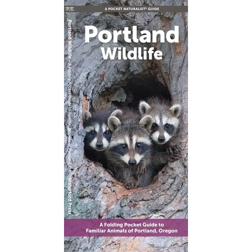 Portland Wildlife: A Folding Pocket Guide to Familiar Animals of Portland, Oregon - Paperback