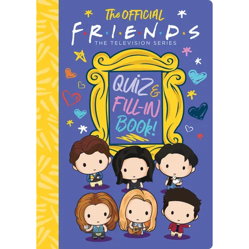 The Official Friends Quiz and Fill-In Book! - Paperback