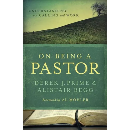 On Being a Pastor: Understanding Our Calling and Work - Paperback