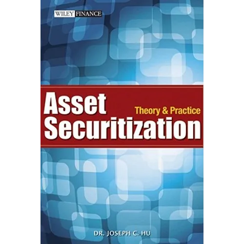 Asset Securitization: Theory and Practice - Hardcover