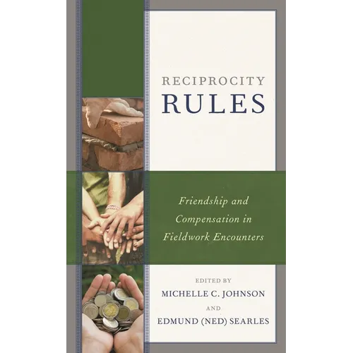 Reciprocity Rules: Friendship and Compensation in Fieldwork Encounters - Paperback