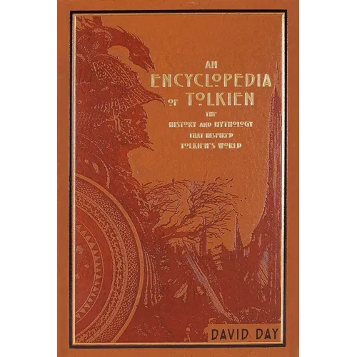 An Encyclopedia of Tolkien: The History and Mythology That Inspired Tolkien's World - Leather