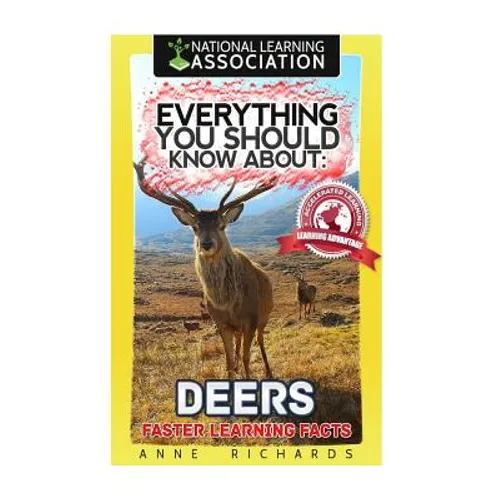 Everything You Should Know About: Deers Faster Learning Facts - Paperback