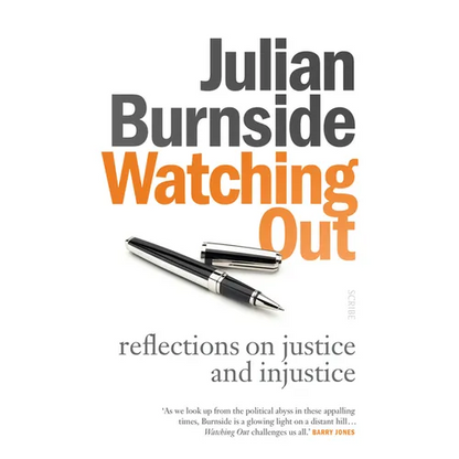 Watching Out: Reflections on Justice and Injustice - Paperback