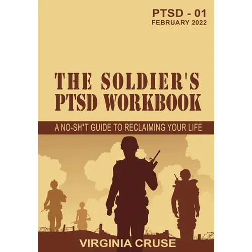 The Soldier's PTSD Workbook - Paperback