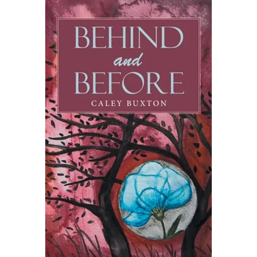 Behind and Before - Paperback