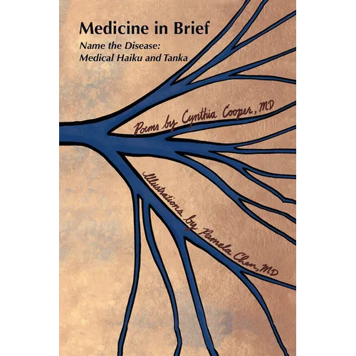 Medicine in Brief: Name the Disease in Haiku, Tanka and Art - Paperback