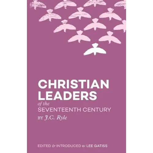 Christian Leaders of the Seventeenth Century - Paperback