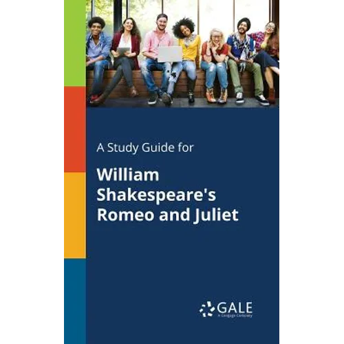 A Study Guide for William Shakespeare's Romeo and Juliet - Paperback