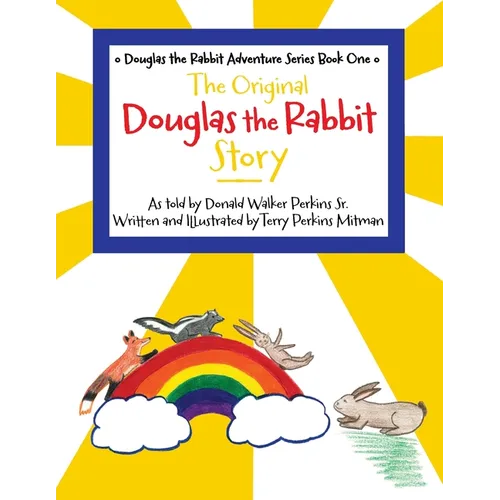 The Original Douglas the Rabbit Story - Paperback