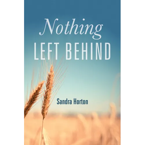 Nothing Left Behind - Paperback