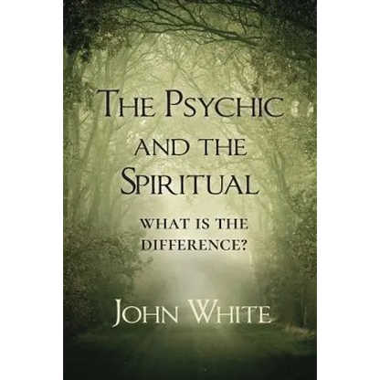 The Psychic and the Spiritual: What is the Difference? - Paperback