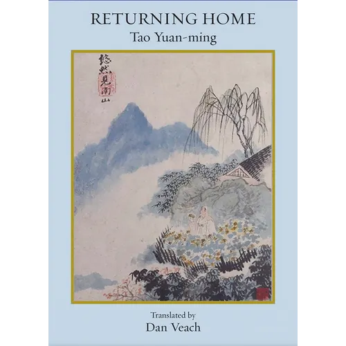 Returning Home: Poems of Tao Yuan-Ming - Paperback