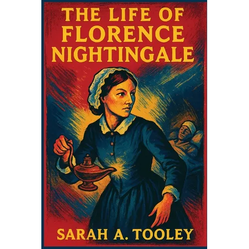 The Life of Florence Nightingale - Paperback