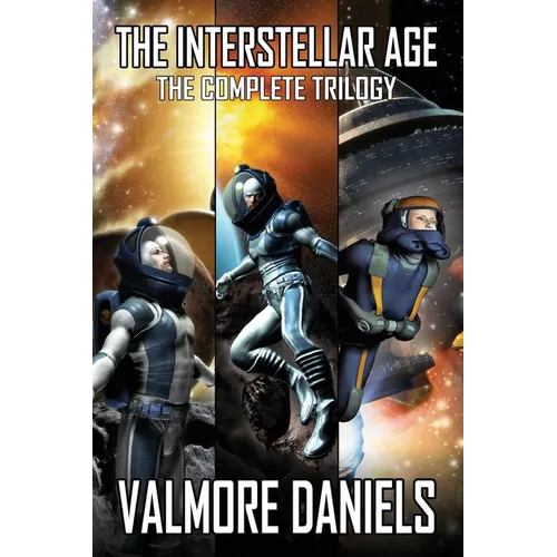 The Interstellar Age: The Complete Trilogy - Paperback