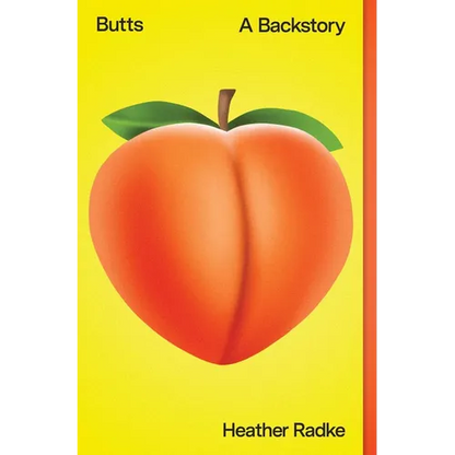 Butts: A Backstory - Paperback