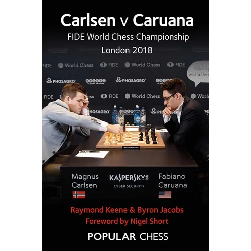 Carlsen V Caruana:: Fide World Chess Championship London 2018 - Paperback