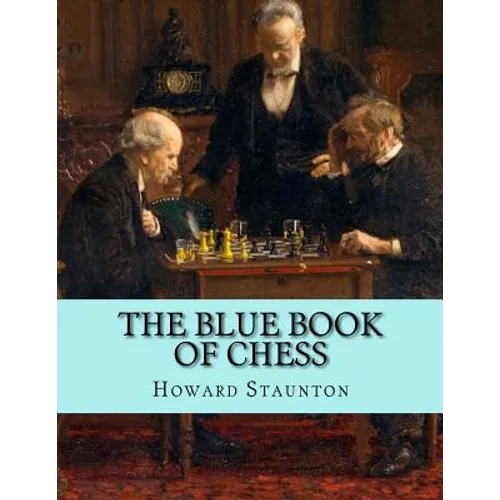 The Blue Book of Chess - Paperback