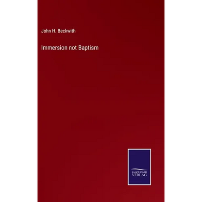 Immersion not Baptism - Hardcover