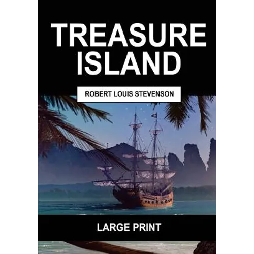 Treasure Island (Large Print): Complete & Unabridged - Paperback