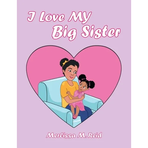 I Love My Big Sister - Paperback