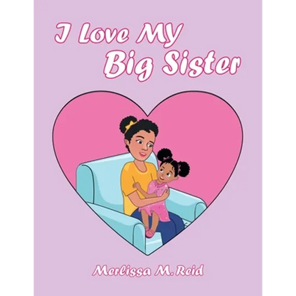 I Love My Big Sister - Paperback