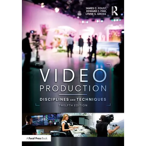 Video Production: Disciplines and Techniques - Paperback