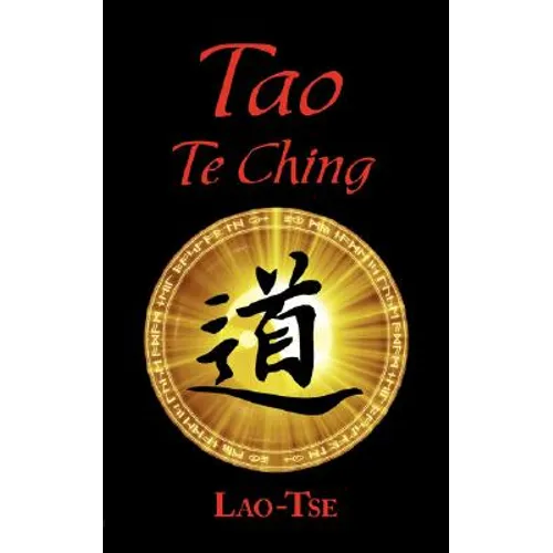 The Book of Tao: Tao Te Ching - The Tao and Its Characteristics - Paperback