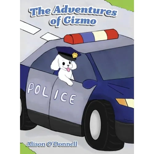 The Adventures of Gizmo - Hardcover
