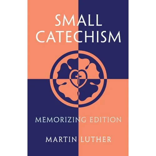 Small Catechism: Memorizing Edition - Paperback