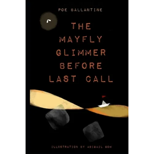 The Mayfly Glimmer Before Last Call - Paperback
