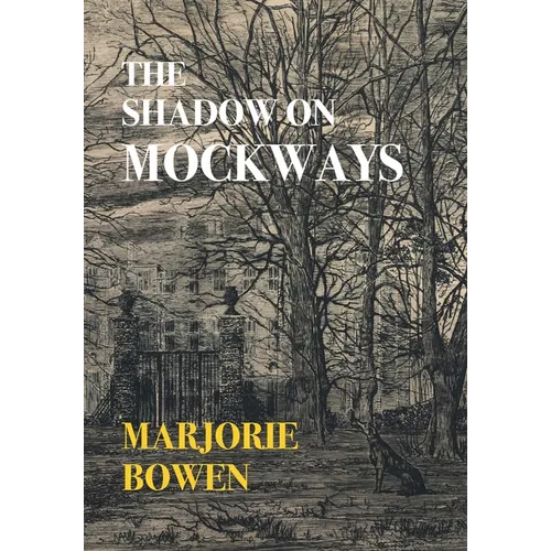 The Shadow on Mockways - Hardcover