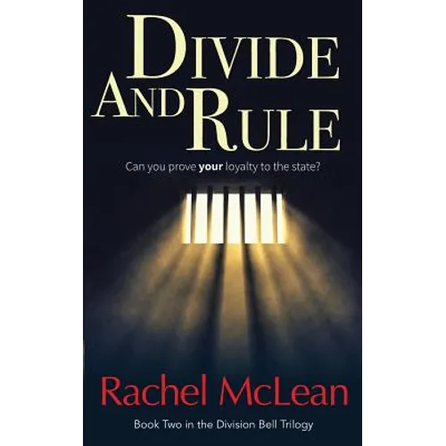 Divide And Rule: Can you prove your loyalty to the state? - Paperback