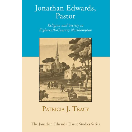 Jonathan Edwards, Pastor - Paperback