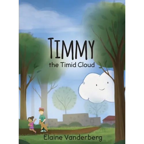Timmy, the Timid Cloud - Hardcover