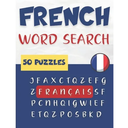 French Word Search - 50 puzzles français: Learn French Vocabulary - Paperback