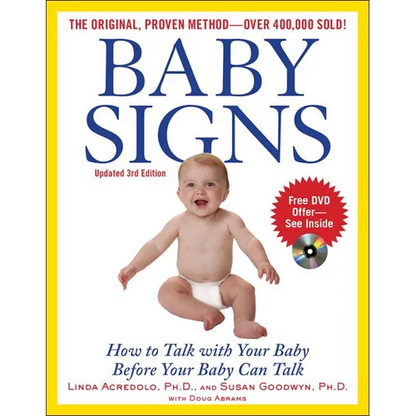 Baby Signs: How to Talk with Your Baby Before Your Baby Can Talk, Third Edition - Paperback