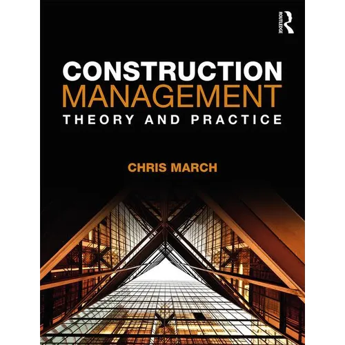 Construction Management: Theory and Practice - Paperback